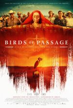 Watch Birds of Passage Myflixer