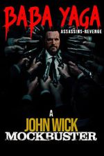 Watch Baba Yaga: Assassins Revenge Myflixer