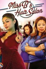 Watch Miss B\'s Hair Salon Myflixer