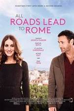 Watch All Roads Lead to Rome Myflixer
