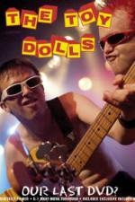 Watch Toy Dolls Our Last Myflixer
