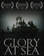 Watch Glory at Sea (Short 2008) Myflixer