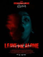 Watch Leave Me Alone Myflixer