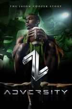 Watch Adversity: The Jason Cooper Story Myflixer