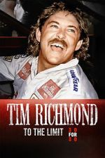 Watch Tim Richmond: To the Limit Myflixer