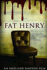Watch Fat Henry Myflixer