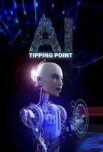 Watch AI: Tipping Point Myflixer