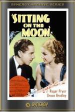 Watch Sitting on the Moon Myflixer