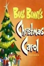 Watch Bugs Bunny\'s Christmas Carol (TV Short 1979) Myflixer