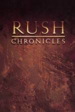 Watch Rush Chronicles Myflixer