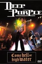 Watch Deep Purple Come Hell or High Water Myflixer