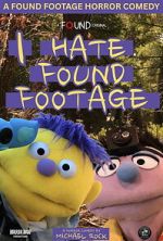 Watch I Hate Found Footage Myflixer