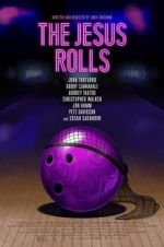 Watch The Jesus Rolls Myflixer