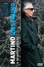 Watch Martino Unstrung Myflixer