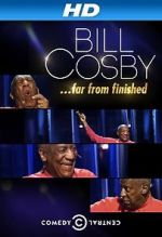 Watch Bill Cosby: Far from Finished Myflixer
