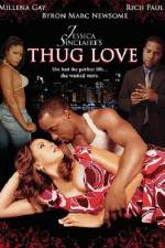 Watch Jessica Sinclaire’s Thug Love Myflixer