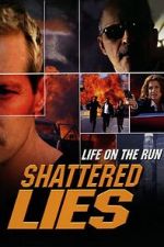 Watch Shattered Lies Myflixer