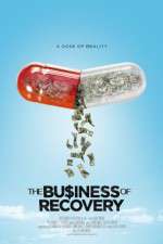 Watch The Business of Recovery Myflixer