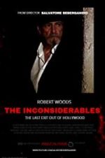 Watch The Inconsiderables: Last Exit Out of Hollywood Myflixer