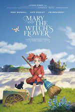 Watch Mary and the Witch\'s Flower Myflixer