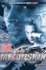 Watch Metal Skin Myflixer