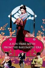 Watch A Sun-Tribe Myth from the Bakumatsu Era Myflixer