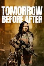 Watch Tomorrow Before After Myflixer