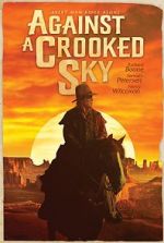 Watch Against a Crooked Sky Myflixer