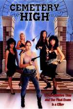 Watch Cemetery High Myflixer