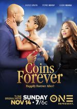 Watch Coins Forever Myflixer