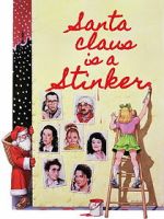 Watch Santa Claus Is a Stinker Myflixer