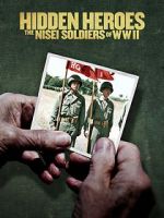 Watch Hidden Heroes: The Nisei Soldiers of WWII Myflixer