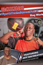 Watch Jeff Mayweather Boxing Tips and Techniques: Vol. 2 - Bag Work Myflixer