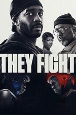 Watch They Fight Myflixer