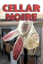 Watch Cellar Noire Myflixer