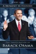 Watch The Inauguration of Barack Obama: A Moment in History Myflixer