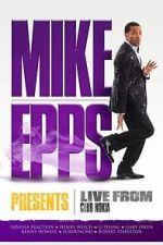 Watch Mike Epps Presents: Live from Club Nokia Myflixer