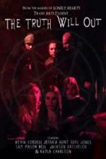 Watch The Truth Will Out Myflixer