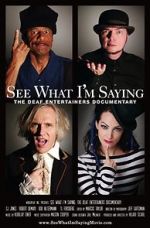 Watch See What I\'m Saying: The Deaf Entertainers Documentary Myflixer