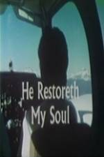 Watch He Restoreth My Soul Myflixer