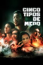 Watch Cinco Tipos de Medo Myflixer