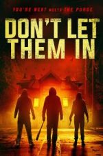 Watch Don\'t Let Them In Myflixer