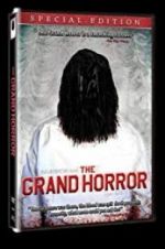 Watch The Grand Horror Myflixer