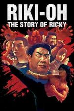 Watch Riki-Oh: The Story of Ricky Myflixer