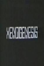 Watch Xenogenesis Myflixer