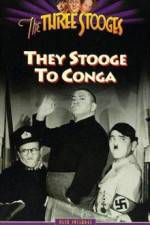 Watch They Stooge to Conga Myflixer