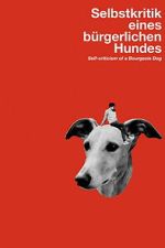 Watch Self-Criticism of a Bourgeois Dog Myflixer