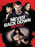 Watch Never Back Down: Revolt Myflixer