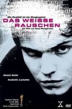 Watch Das weiße Rauschen Myflixer