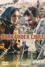 Watch Born Under Libra Myflixer